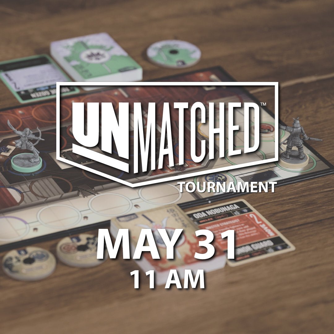 Unmatched Tournament - May EXPO 2025 - Gaming Library